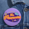 The  Phenoms Pin Button